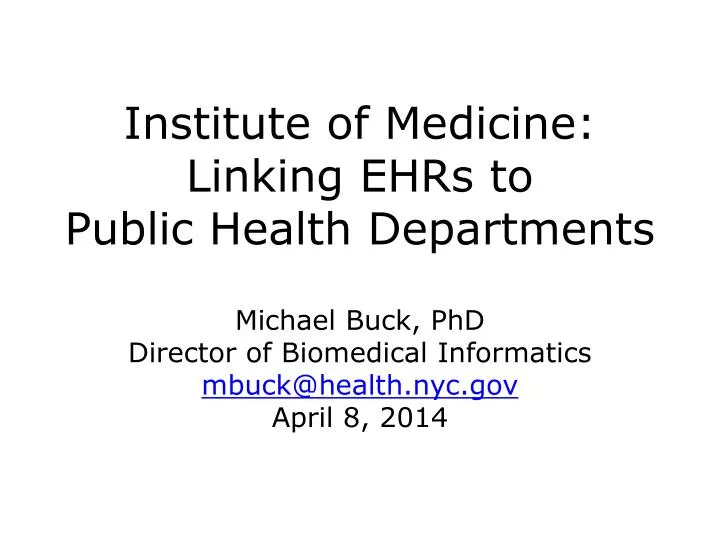 institute of medicine linking ehrs to public health departments