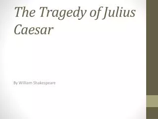 the tragedy of julius caesar