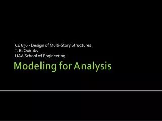 Modeling for Analysis