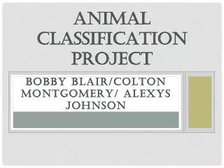 Bobby Blair/Colton Montgomery/ alexys johnson