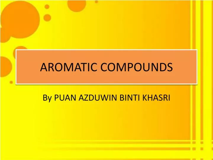 aromatic compounds
