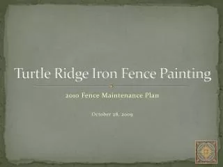 Turtle Ridge Iron Fence Painting