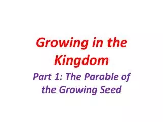 Growing in the Kingdom