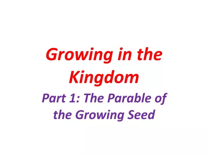 growing in the kingdom