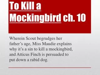 To Kill a Mockingbird ch. 10