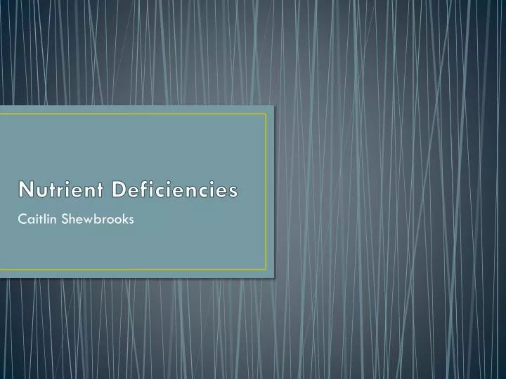 nutrient deficiencies