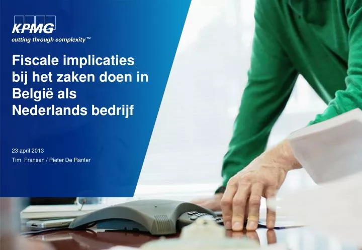 fiscale implicaties bij het zaken doen in belgi als nederlands bedrijf