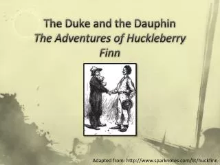 The Duke and the Dauphin The Adventures of Huckleberry Finn