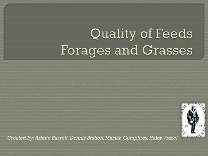 quality of feeds forages and grasses