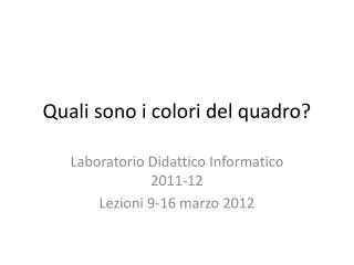 quali sono i colori del quadro