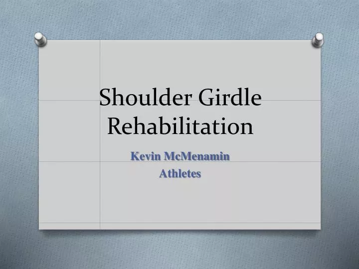shoulder girdle rehabilitation