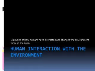 Human interaction with the environment