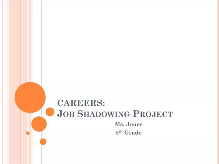 careers job shadowing project