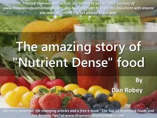 The amazing story of Nutrient Dense food.