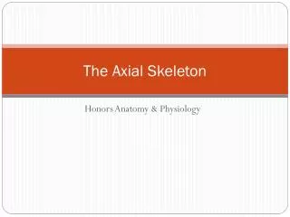 The Axial Skeleton