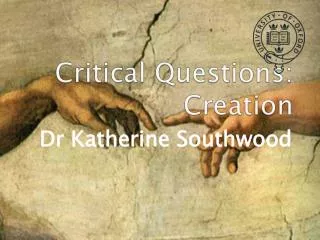 Critical Questions: Creation