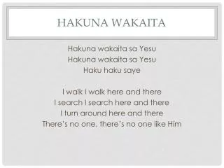 Hakuna Wakaita