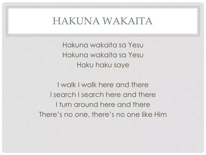 hakuna wakaita