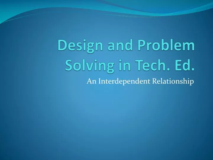 design and problem solving in tech ed