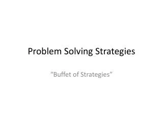 Problem Solving Strategies