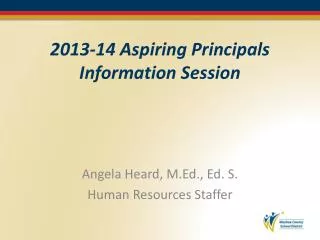 2013-14 Aspiring Principals Information Session