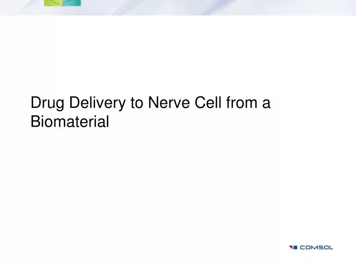 drug delivery to nerve cell from a biomaterial