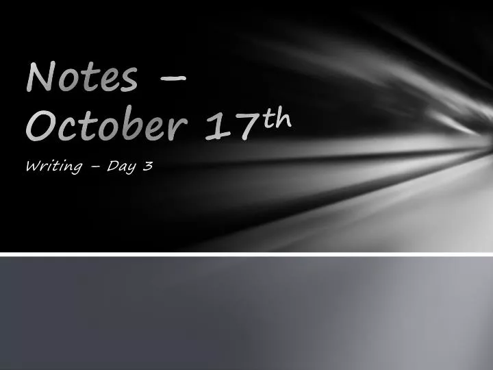 notes october 17 th