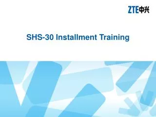 SHS-30 I nstallment Training