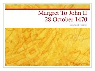 Margret To John II 28 October 1470