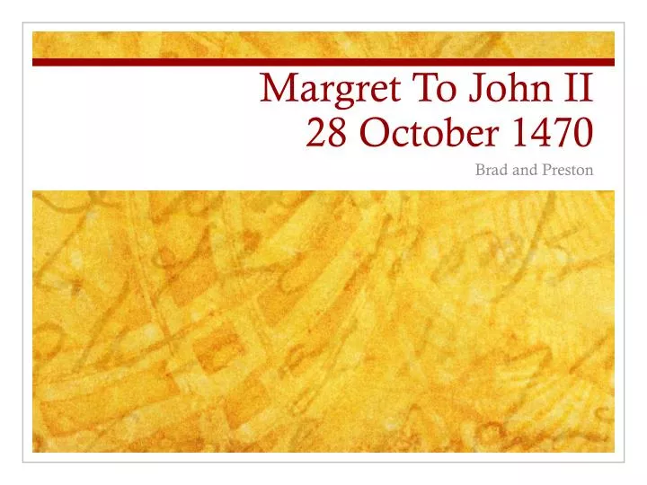 margret to john ii 28 october 1470
