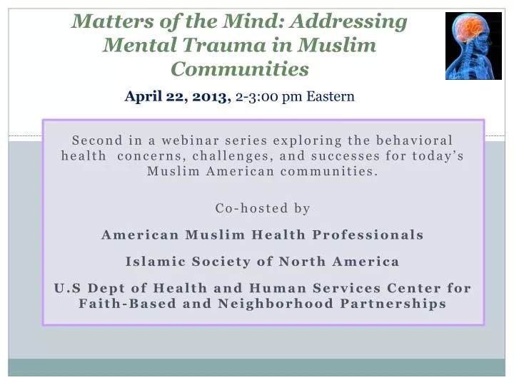 matters of the mind addressing mental trauma in muslim communities april 22 2013 2 3 00 pm eastern