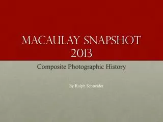 Macaulay Snapshot 2013