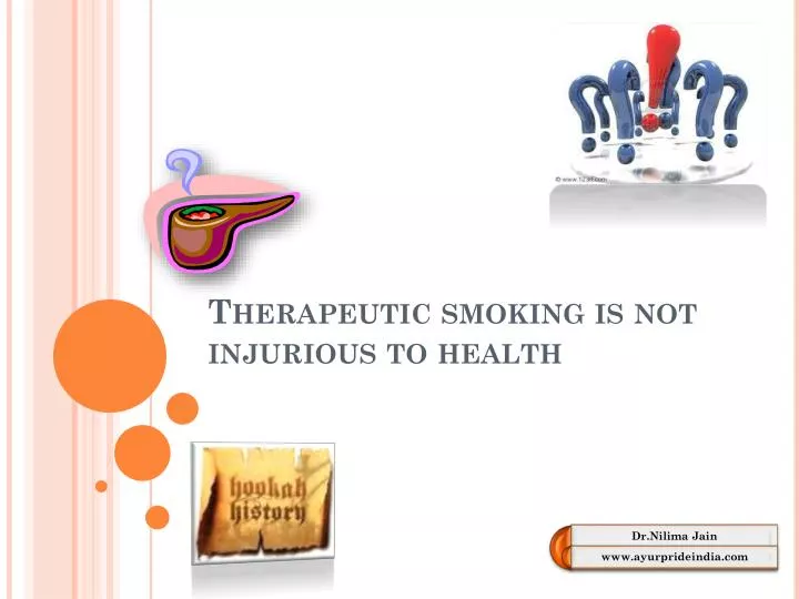 therapeutic smoking is not injurious to health