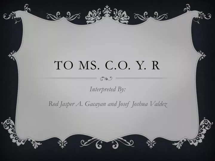 to ms c o y r