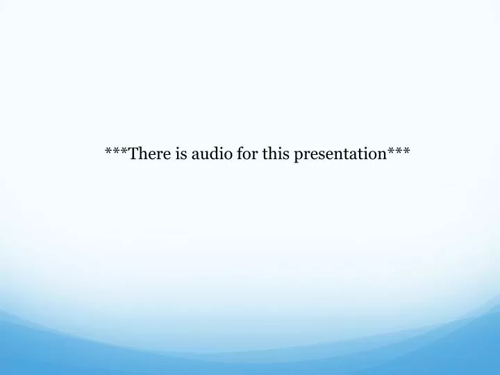 there is audio for this presentation