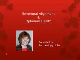Emotional Alignment &amp; Optimum Health