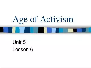 Age of Activism