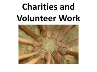 Charities and Volunteer Work