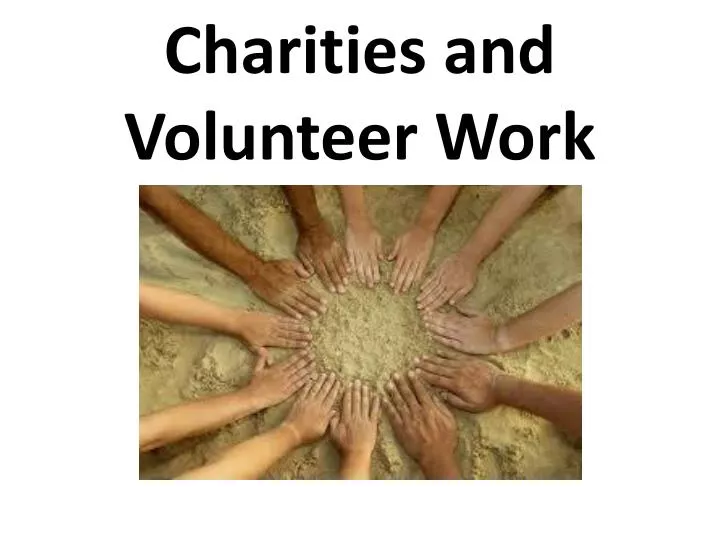 charities and volunteer work