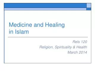 Medicine and Healing in Islam