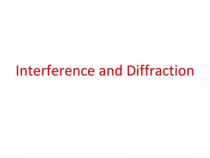 interference and diffraction