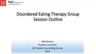 Disordered Eating Therapy Group Session Outline