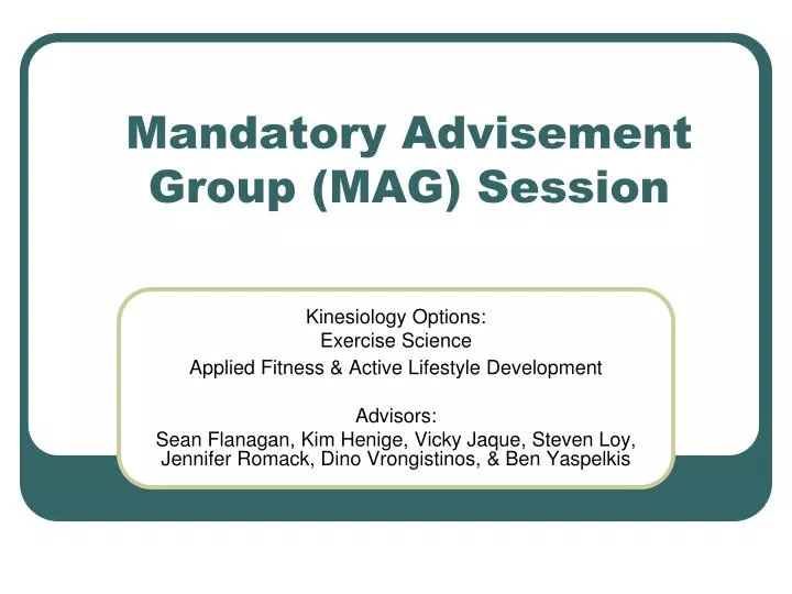 mandatory advisement group mag session