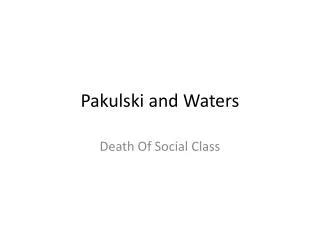 pakulski and waters