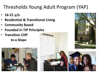 Thresholds Young Adult Program (YAP)