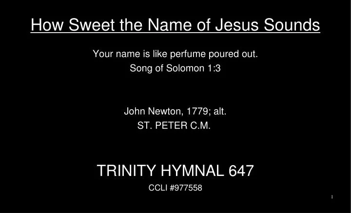 how sweet the name of jesus sounds