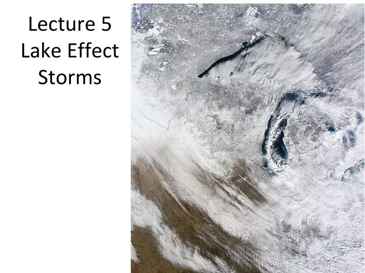 lecture 5 lake effect storms