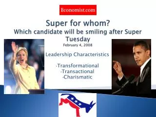 Super for whom? Which candidate will be smiling after Super Tuesday February 4, 2008