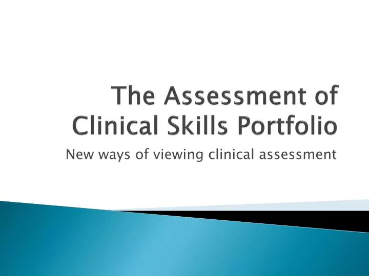 the assessment of clinical skills portfolio