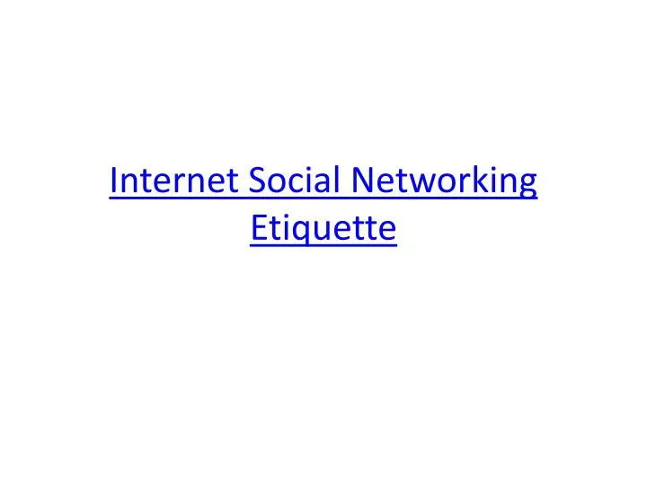 internet social networking etiquette